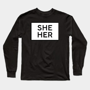 She Her Pronouns Square Long Sleeve T-Shirt